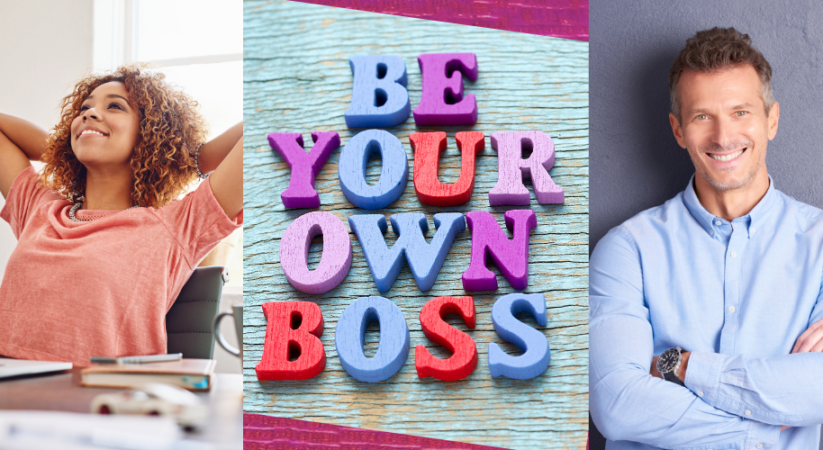 Work For Yourself: Be Your Own Boss